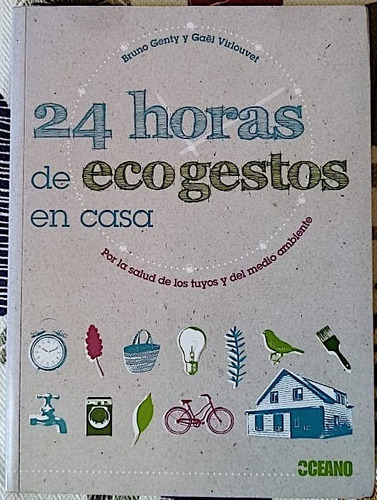 24 Horas De Ecogestos En Casa. Bruno Genty. Manual Nuevo