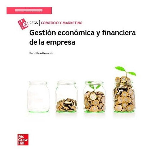 Gestion Economica Y Financiera De La Empresa Cf Gs La, De Hedo, D. Editorial Mcgraw-hill Interamericana De España S.l, Tapa Dura En Español, 2021