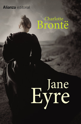 Jane Eyre, de Brontë, Charlotte. Editorial Alianza, tapa blanda en español, 2016