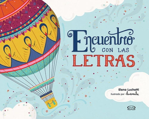 Encuentro Con Las Letras  - Elena Luchetti - Ed. Vyr