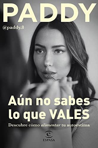 Aun No Sabes Lo Que Vales - Paddy