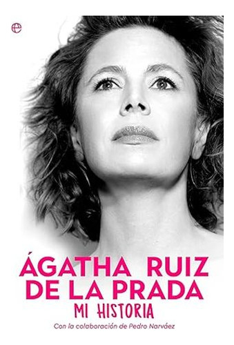 Libro Agatha Ruiz De La Prada Mi Historia