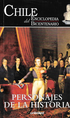 Personajes De La Historia / Chile Enciclopedia Bicentenario