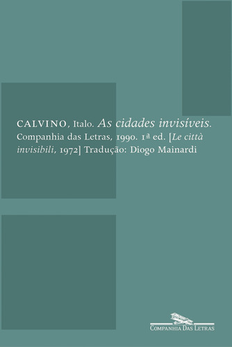 As cidades invisíveis, de Calvino, Italo. Editora Schwarcz SA, capa mole em português, 1990