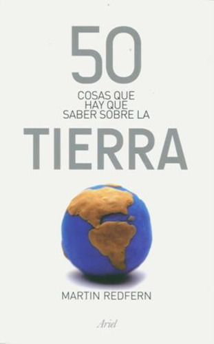 50 Cosas Que Hay Que Saber Sobre La Tierra