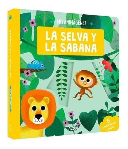 Mis Animagenes - La Selva Y La Sabana - Auzou