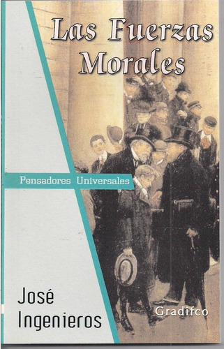 Las Fuerzas Morales José Ingenieros Gradifco Usado