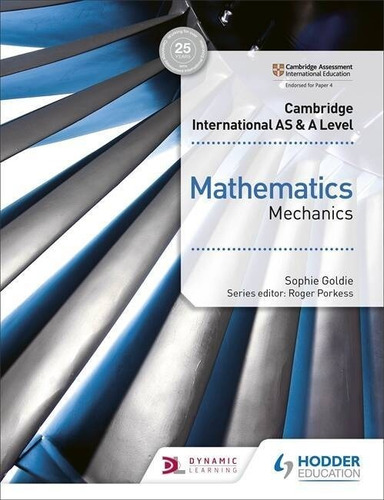 Cambridge International A/as Mathematics Mechanics -  St`s *