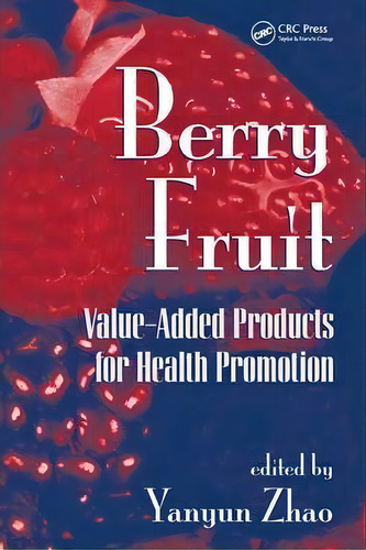 Berry Fruit, De Yanyun Zhao. Editorial Taylor Francis Inc, Tapa Dura En Inglés