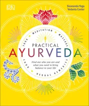 Comprar Practical Ayurveda: Find Out Who You Are And What You Need T