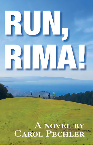 Run, Rima! , De Pechler, Carol. Editorial Createspace, Tapa Blanda En Inglés