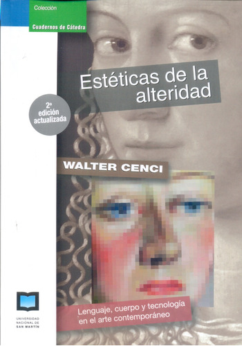 Estéticas De La Alteridad, Walter Cenci, Unsam