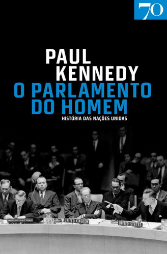 Libro Parlamento Do Homem O De Kennedy Paul Almedina