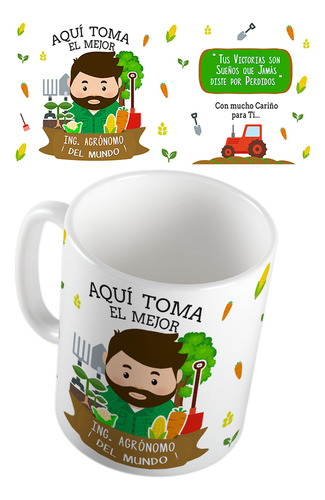 Taza Aqui Toma El Mejor Ingeniero Agronomo Del Mundo