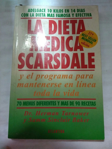 La Dieta Medica Scarsdale. Tarnower Y Baker. Atlántida Edit