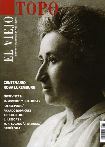 Rev. El Viejo Topo No.372  Centenario Rosa Luxemburg