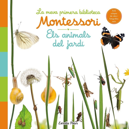 Els Animals Del Jardí. La Meva Primera Biblioteca Montessori