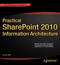 Comprar Libro Practical Sharepoint 2010 Information Architecture ...