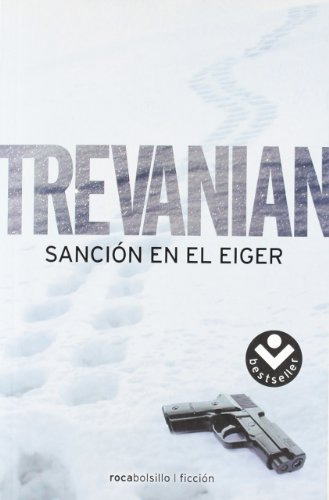 Libro Sancion En El Eiger Best Seller De Trevanian Roca Bols