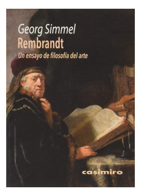 Libro Rembrandt. Un Ensayo De Filosofía Del Artede Simmel Ge