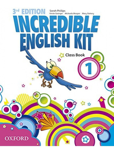 Libro Incredible English Kit 1: Class Book 3rd Edition