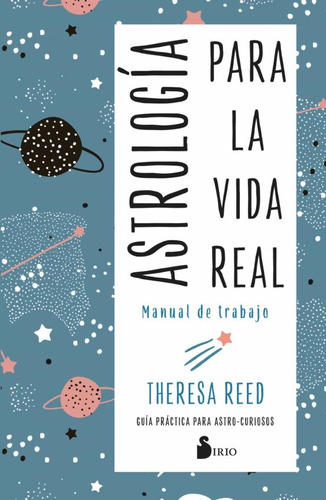 Astrologia Para La Vida Real. Manual De Trabajo - Theresa Re