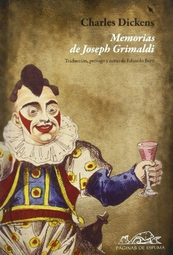 Libro Memorias De Joseph Grimaldi  De Dickens Charles