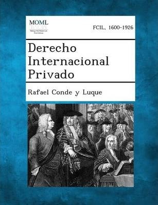 Derecho Internacional Privado - Rafael Conde Y Luque