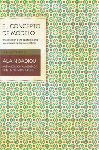 Concepto De Modelo, El - Alain Badiou