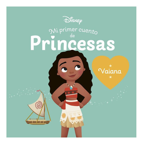 Vaiana. Mi Primer Cuento De Princesas, De Disney., Vol. 1. E