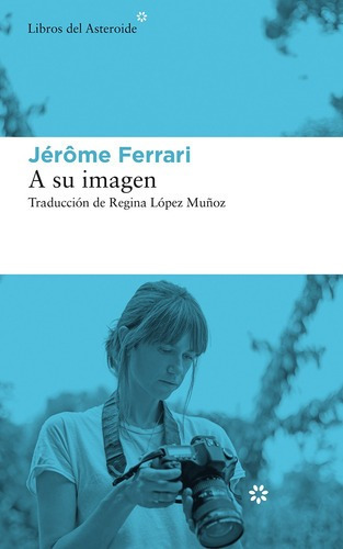 Imagen 1 de 1 de A Su Imagen - Jerome Ferrari
