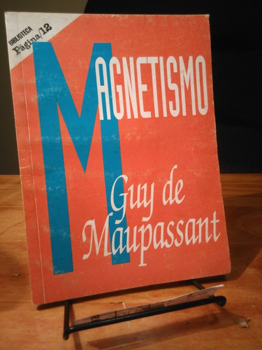 Magnetismo  - Guy De Maupassant    -  Pagina 12   -tt-