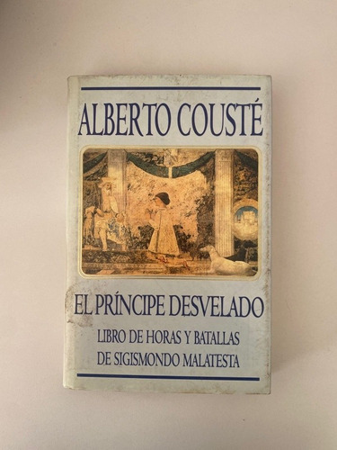 El Príncipe Desvelado.libro De Horas Y Batallas 