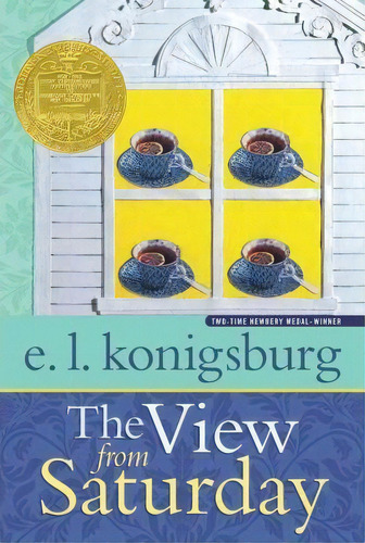 The View From Saturday, De E. L. Konigsburg. Editorial Simon & Schuster, Tapa Blanda En Inglés