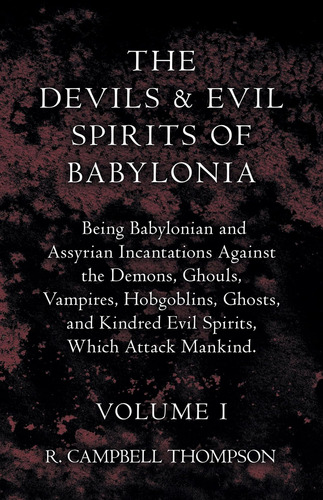 Libro Los Demonios Y Los Espíritus Malignos De Babylonia-ing