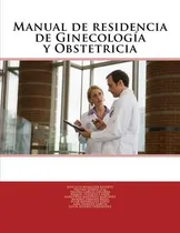 Comprar Libro: Manual De Residencia De Ginecología Y Obstetricia