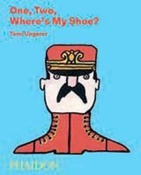 One Two Wheres My Shoe - Tomi Ungerer