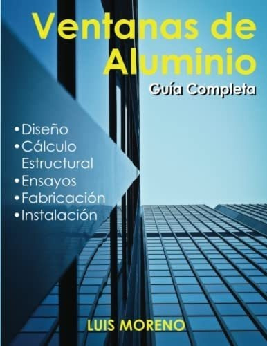 Libro: Ventanas De Aluminio: Diseño, Ensayos, Fabricación 