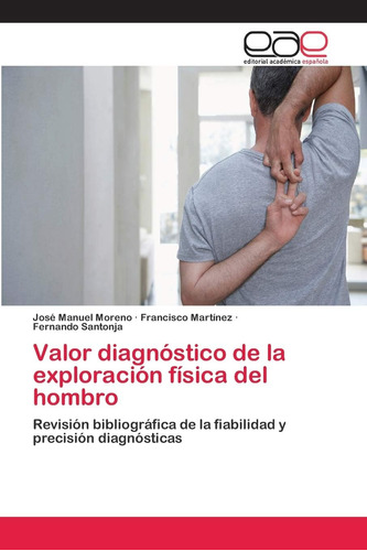 Libro: Valor Diagnóstico De La Exploración Física Del Hombro