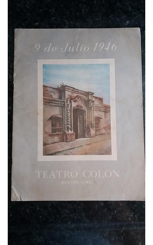 Programa Teatro Colón Gala Asunción Perón 9 Julio 1946