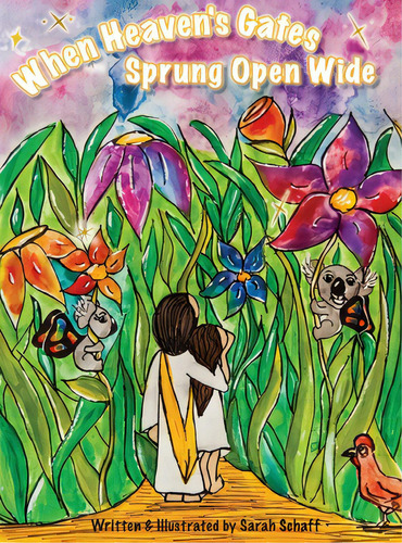 When Heaven's Gates Sprung Open Wide, De Schaff, Sarah. Editorial Lightning Source Inc, Tapa Dura En Inglés