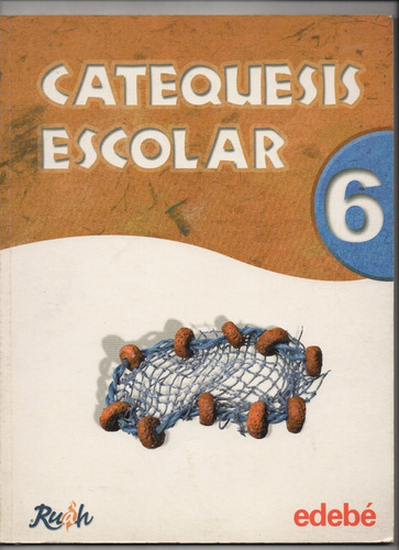 Catequesis Escolar 6  - Editorial Edebé -