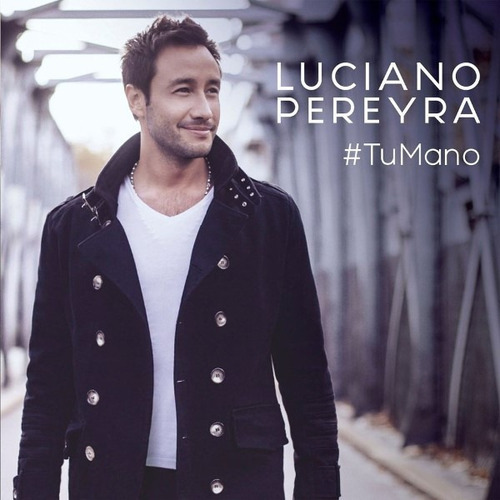 Luciano Pereyra Tu Mano Cd Nuevo Original