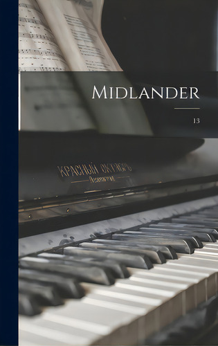 Midlander; 13, De Anonymous. Editorial Hassell Street Pr, Tapa Dura En Inglés