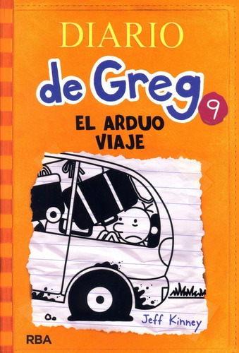 Diario De Greg 9 El Arduo Viaje Jeff Kinney