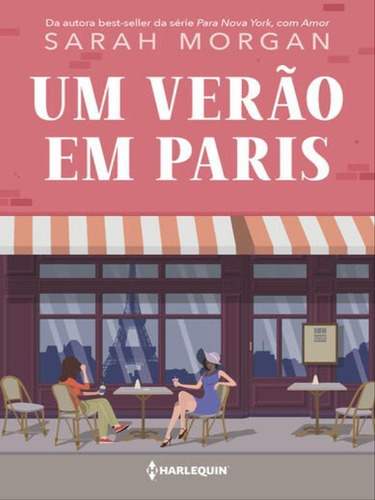 Um Verão Em Paris, De Morgan, Sarah. Editora Harlequin Books, Capa Mole Em Português