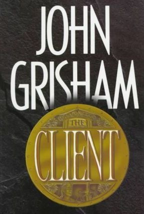 The Client : A Novel - John Grisham (original)