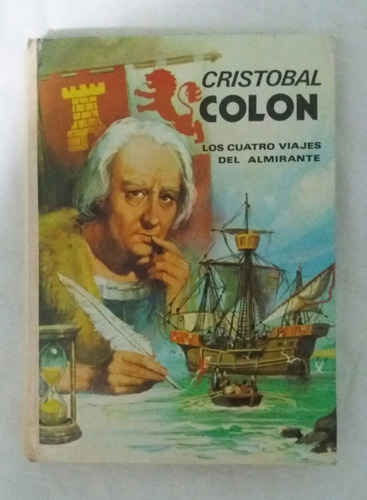 Cristobal Colon Los Cuatro Viajes Del Almirante Oferta