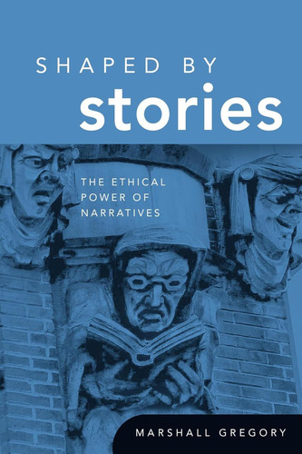 Livro: Moldado Por Histórias: O Poder Ético Das Narrativas (