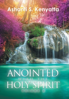 Libro Anointed With The Holy Spirit: Volume 2 - Kenyatta,...